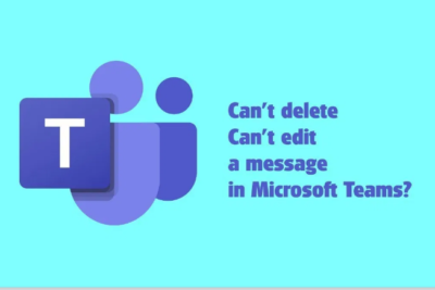 No puedo editar o eliminar un mensaje en Microsoft Teams – Motivo o problemas